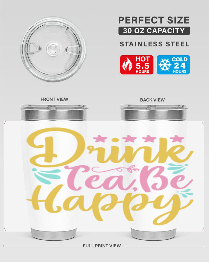 Drink tea be happy Style 67#- summer- Tumbler