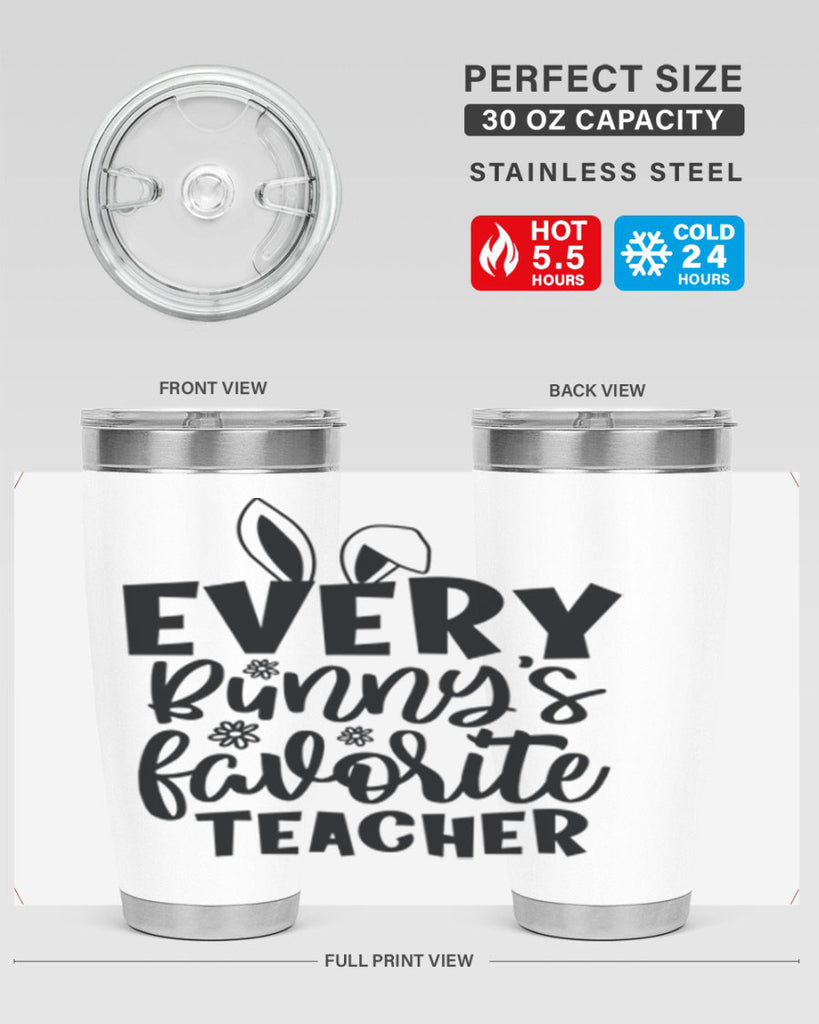 Every bunnys favorite teacher  135#- spring- Tumbler