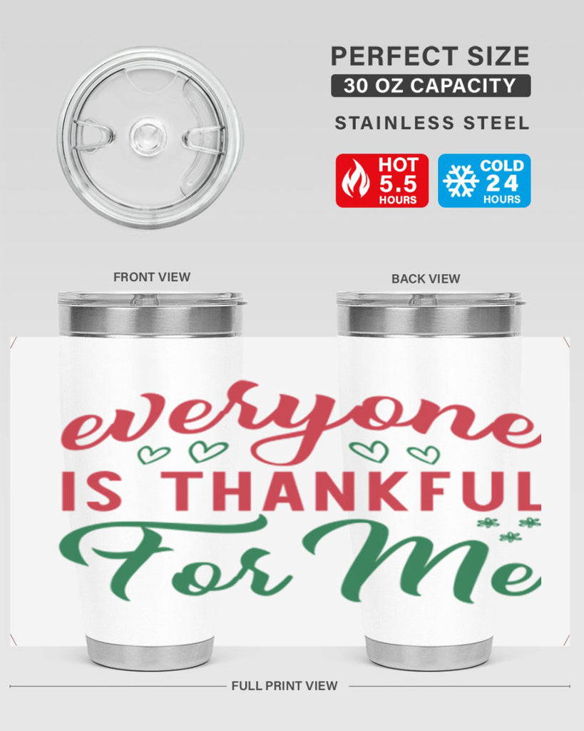 Everyone is Thankful for Me 77#- fall- Tumbler