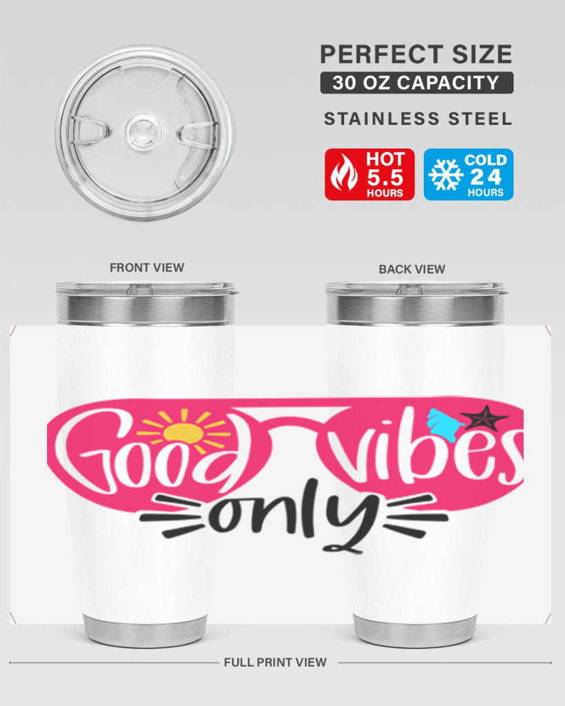 Good Vibes Only Style 42#- summer- Tumbler