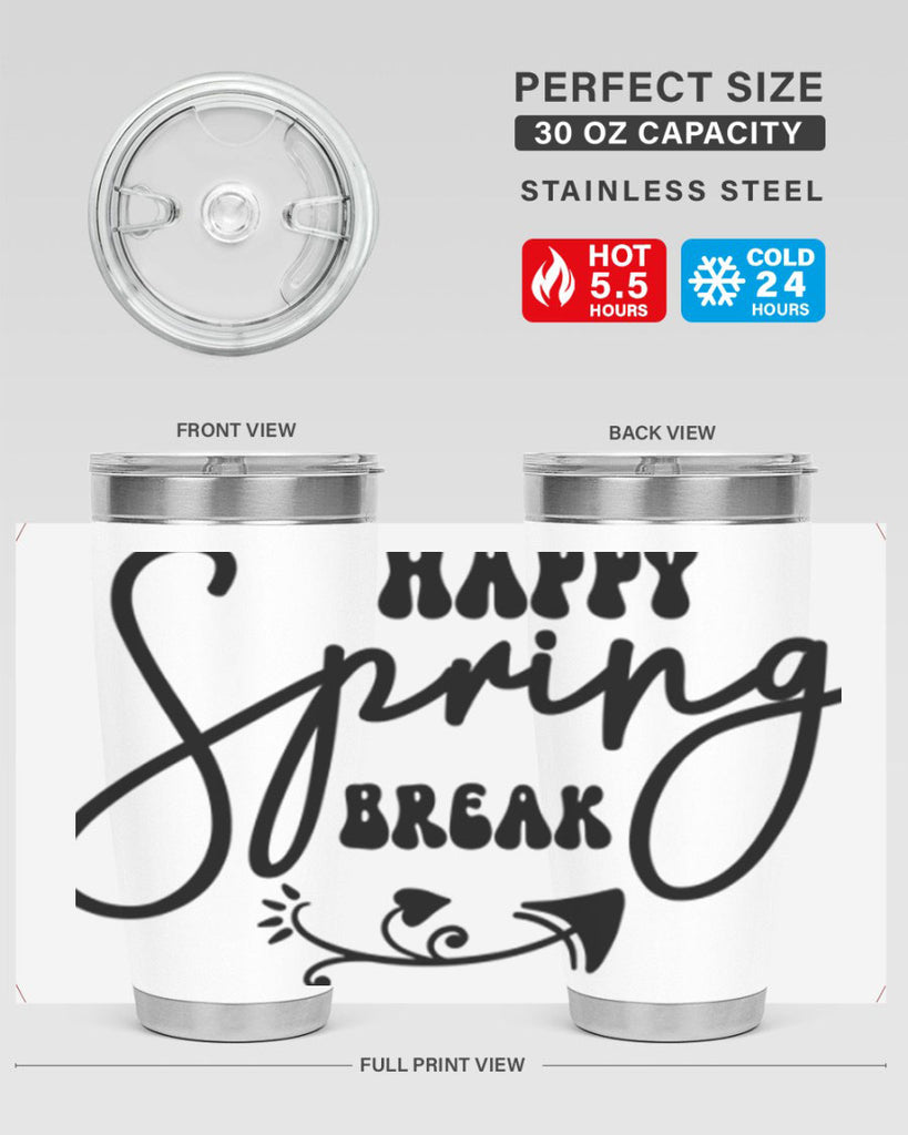 Happy Spring Break159#- spring- Tumbler