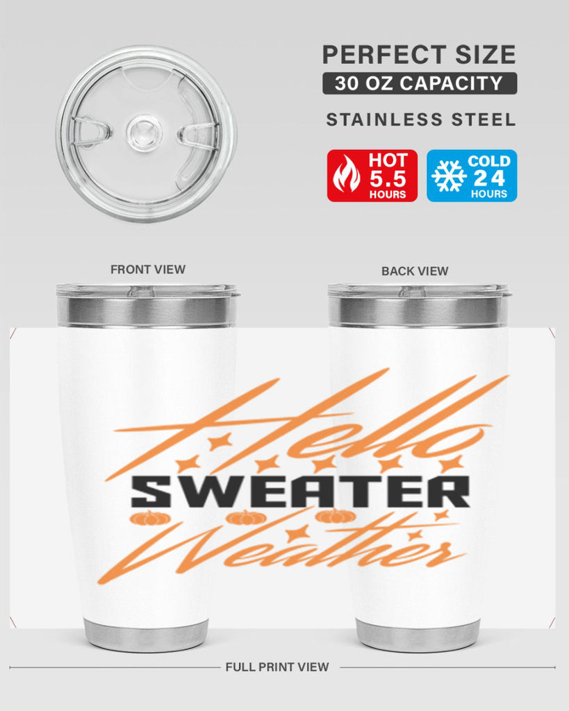 Hello Sweater Weather 295#- fall- Tumbler