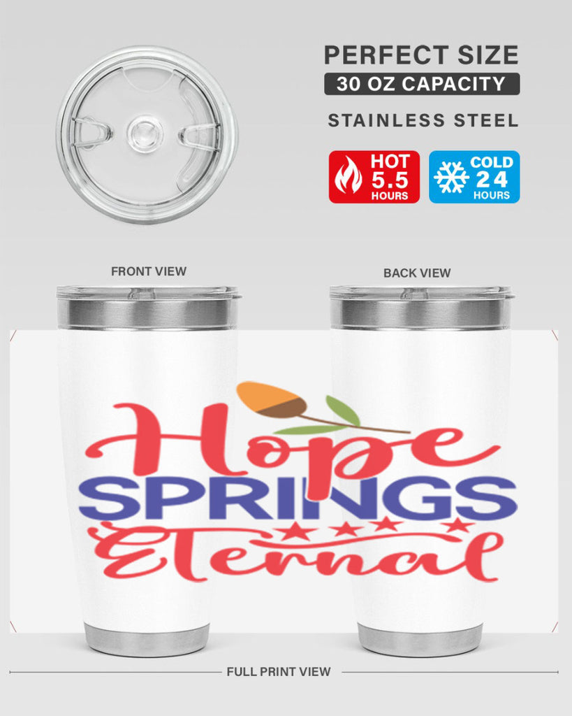 Hope Springs Eternal 258#- spring- Tumbler