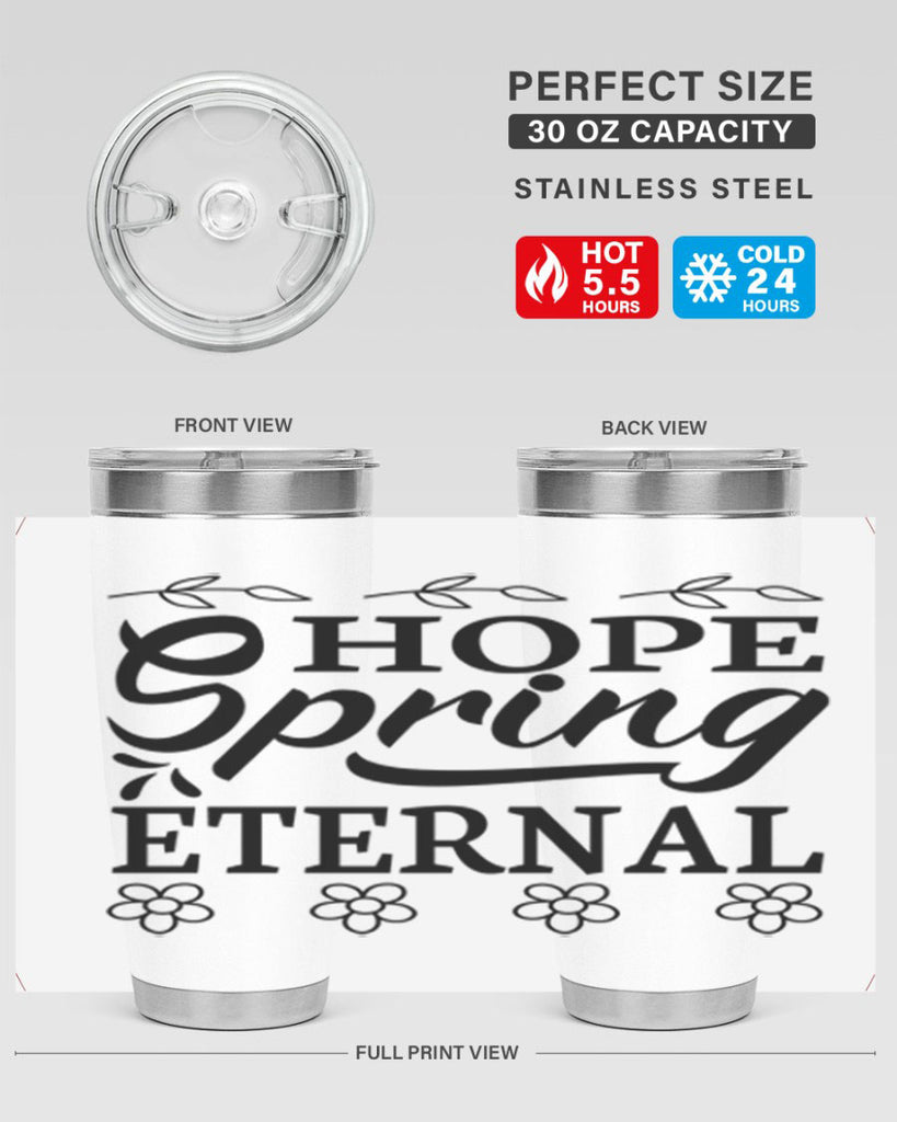 Hope spring eternal  262#- spring- Tumbler