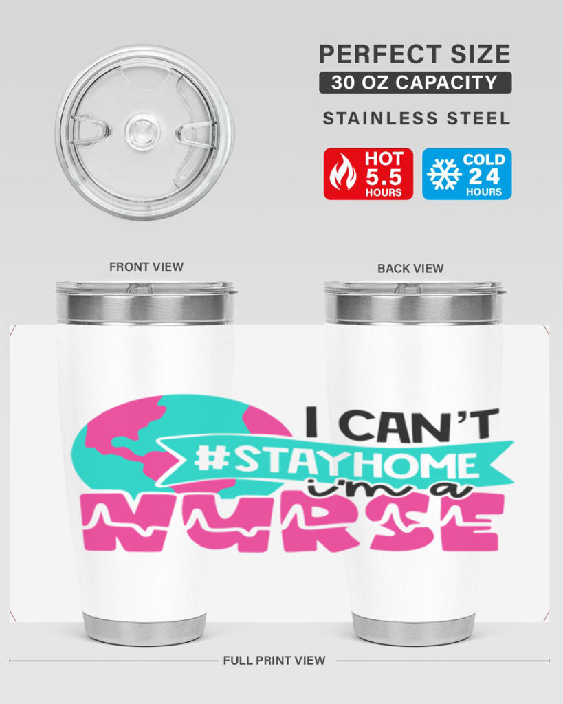 I Cant StayHome Im A Nurse Style Style 176#- nurse- tumbler