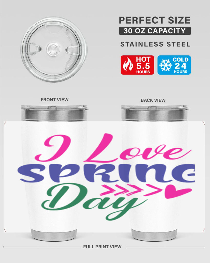 I Love Spring Day 264#- spring- Tumbler
