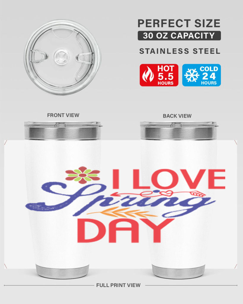 I Love Spring Day 266#- spring- Tumbler