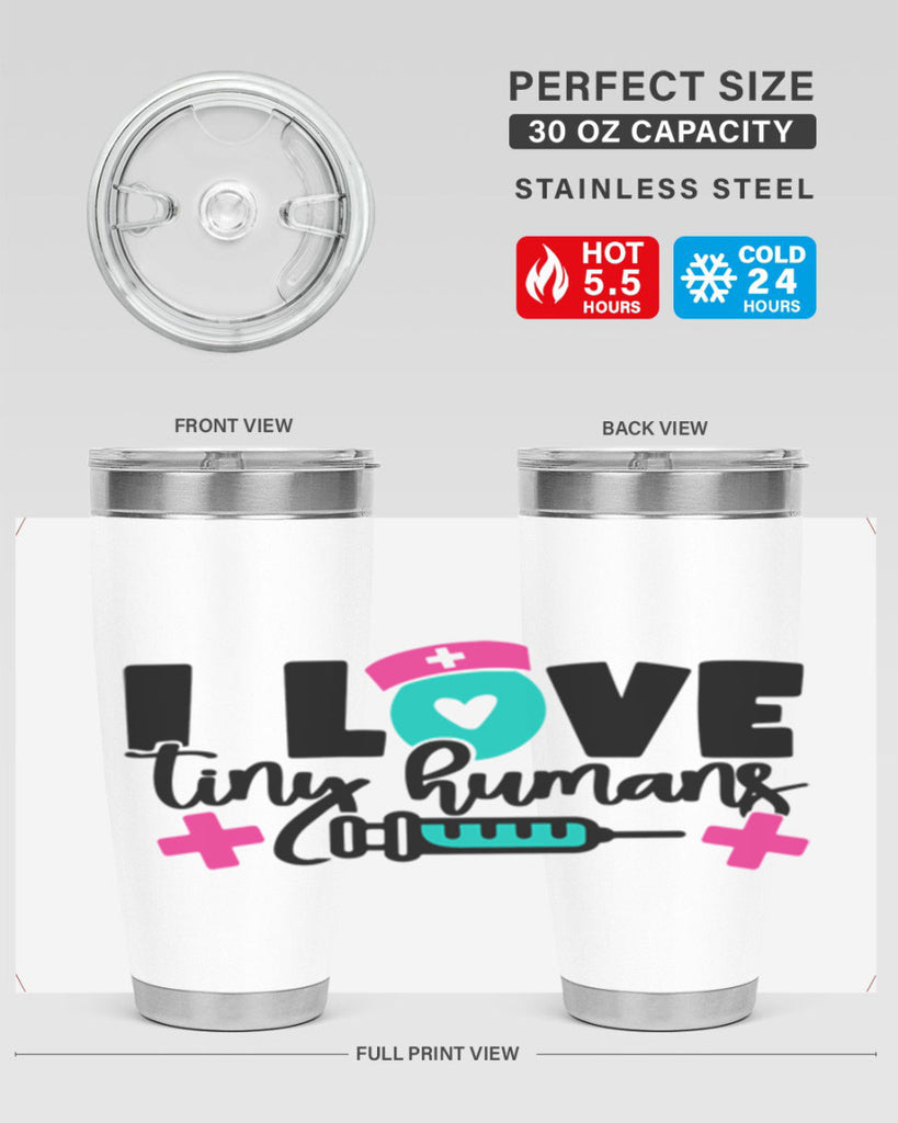 I Love Tiny Humans Style Style 166#- nurse- tumbler
