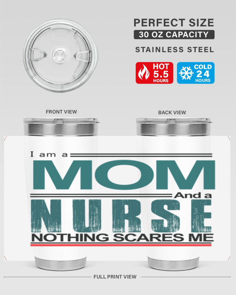 I am a mom and a nurse Style 329#- nurse- tumbler