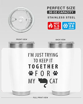 I’m Just Trying Style 61#- cat- Tumbler