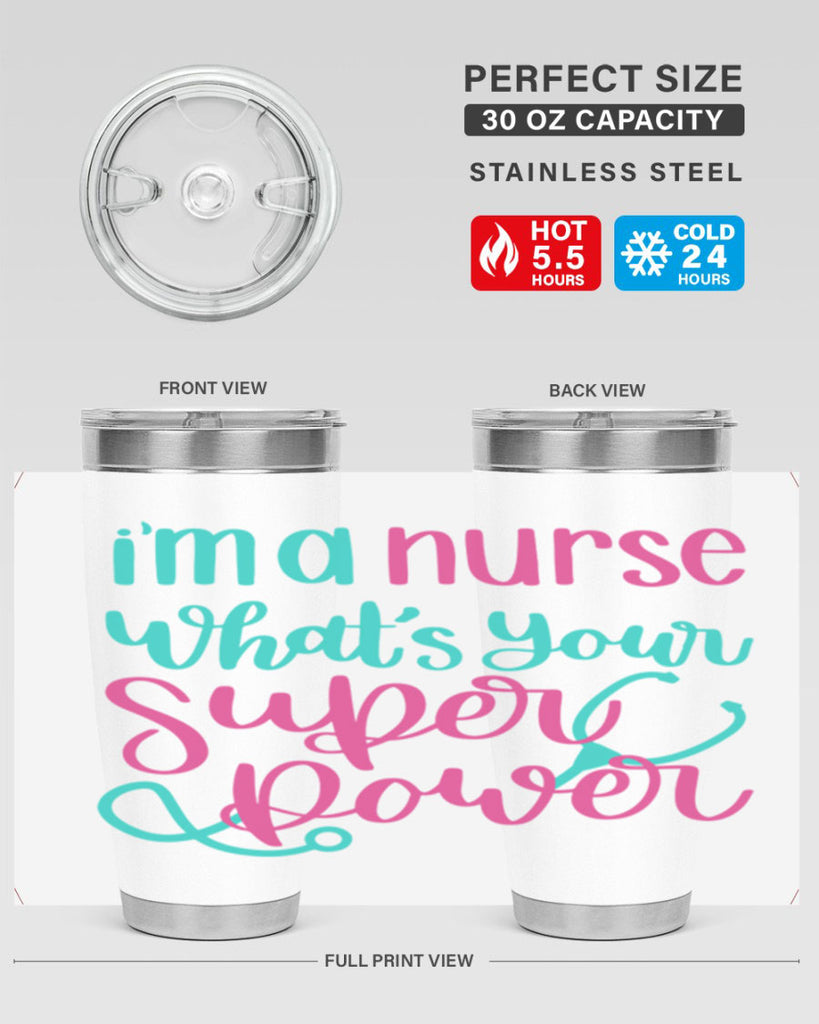 Im A Nurse Whats Your Superpower Style Style 157#- nurse- tumbler