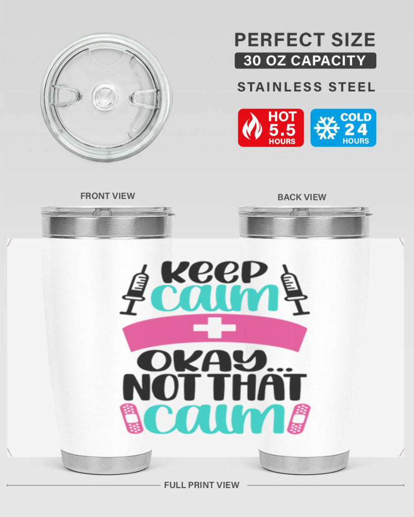 Keep Calm Okay Not Style Style 145#- nurse- tumbler