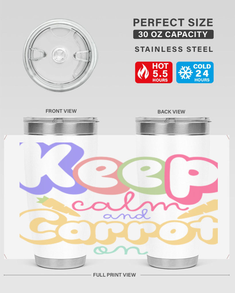 Keep calm and carrot on289#- spring- Tumbler