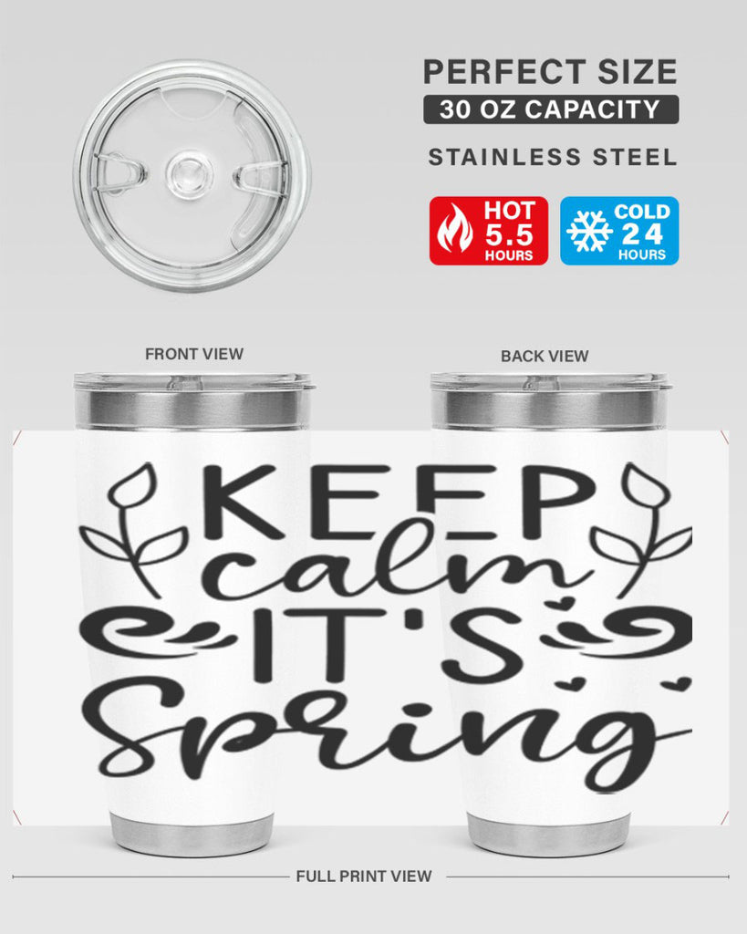 Keep calm its spring  293#- spring- Tumbler