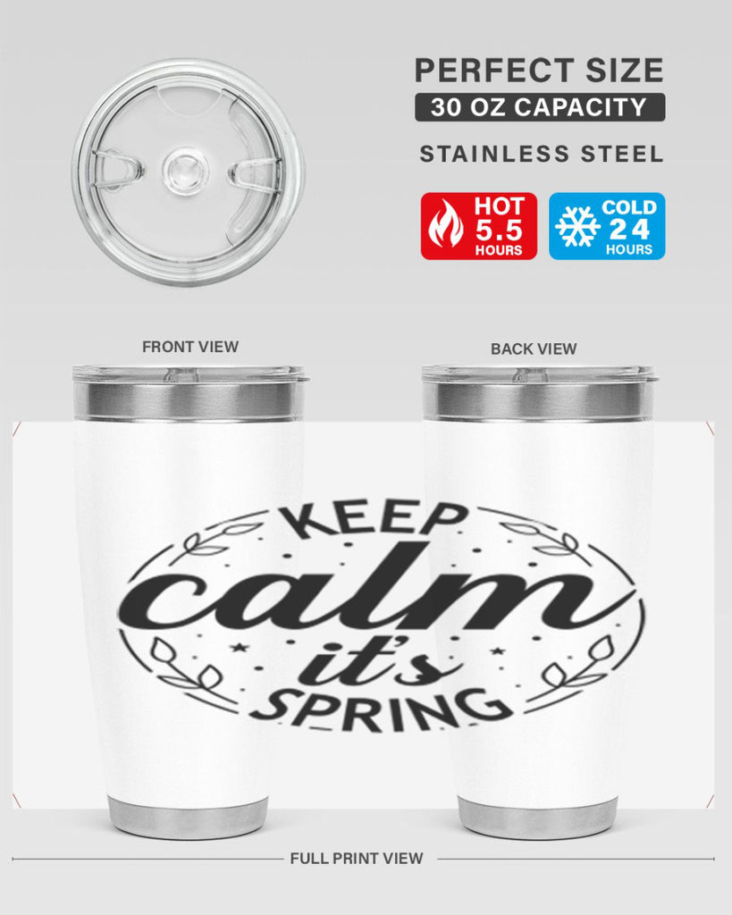 Keep calm its spring  294#- spring- Tumbler