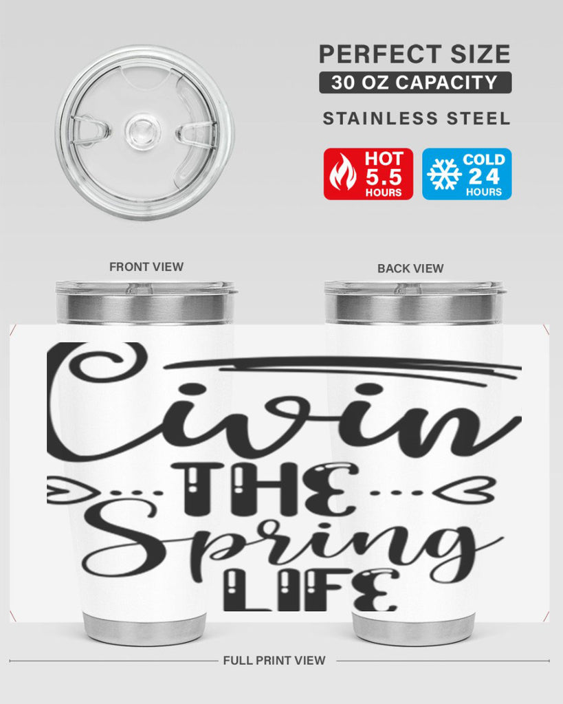 LIVIN the SPRING LIFE  318#- spring- Tumbler