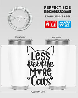 Less People More Cats Style 97#- cat- Tumbler