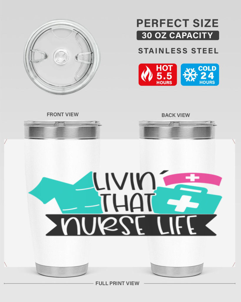 Livin That Nurse Life Style Style 139#- nurse- tumbler