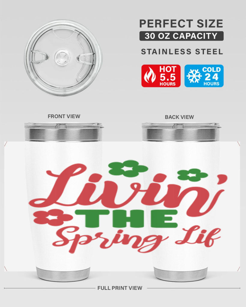 Livin the Spring Lif 317#- spring- Tumbler