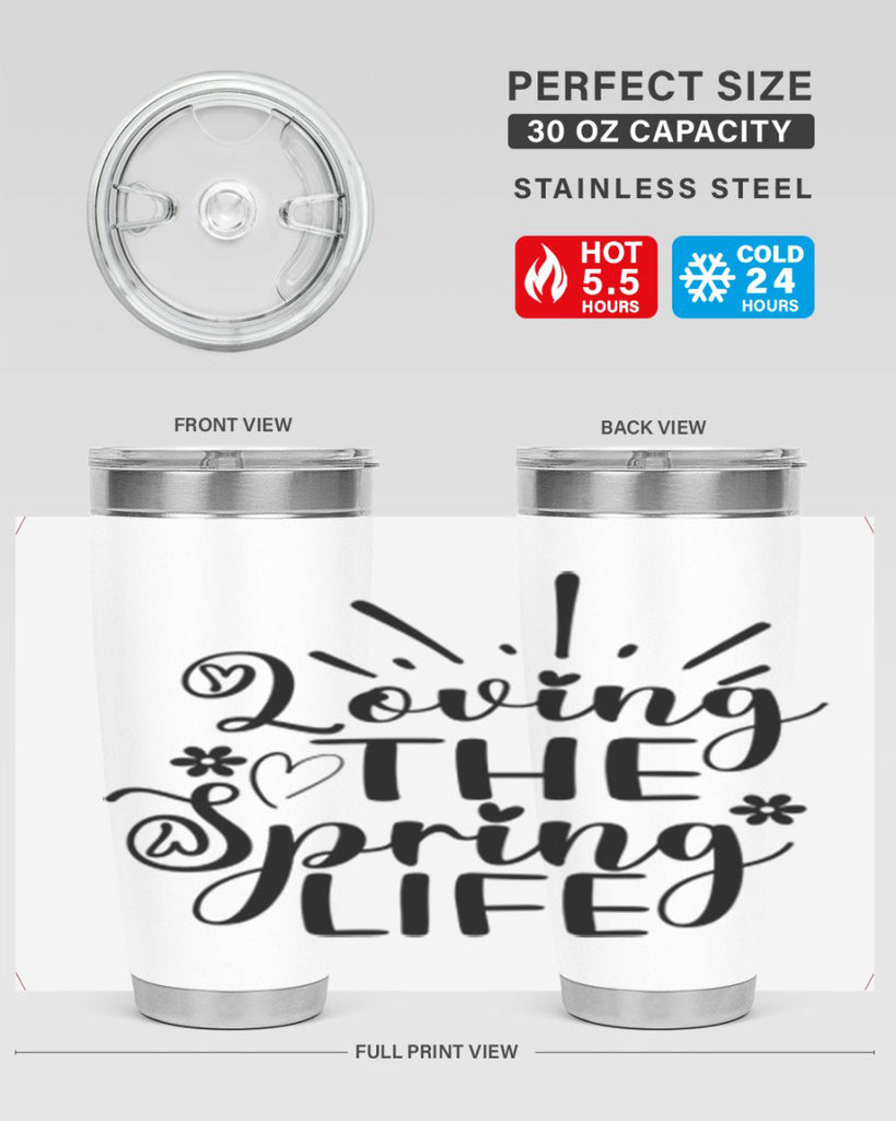 Loving The Spring Life337#- spring- Tumbler