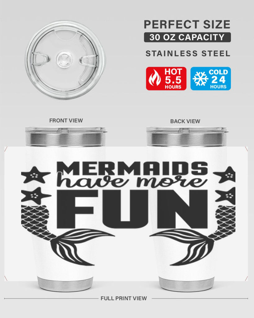 Mermaids have more fun 492#- mermaid- Tumbler