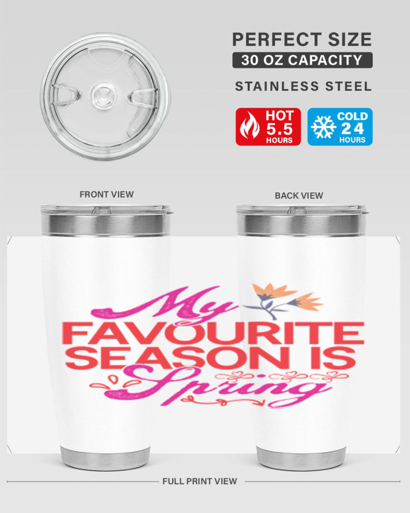 My Favourite Season Is Spring 344#- spring- Tumbler