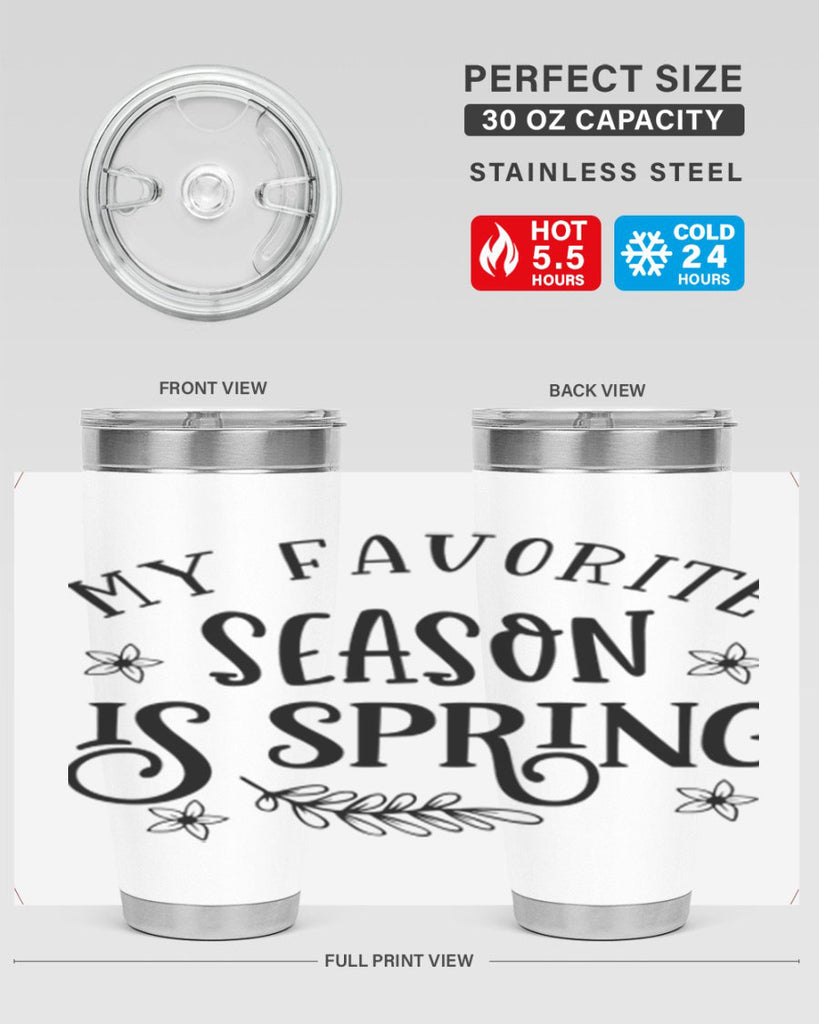 My favorite season is spring 350#- spring- Tumbler
