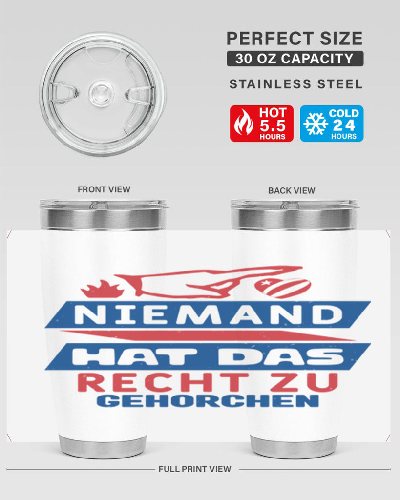 Nobody has the right to obey Style 37#- Fourt Of July- Tumbler