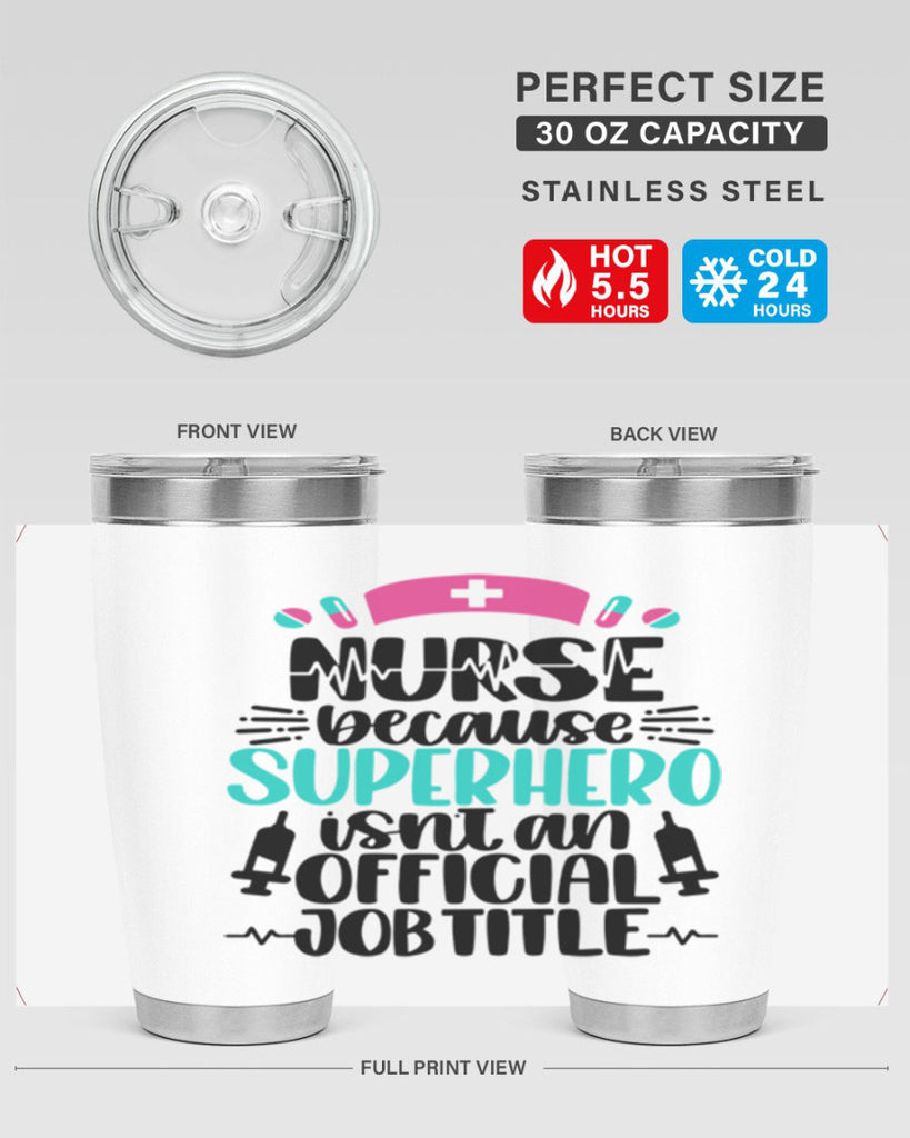 Nurse Because Superhero Style Style 118#- nurse- tumbler