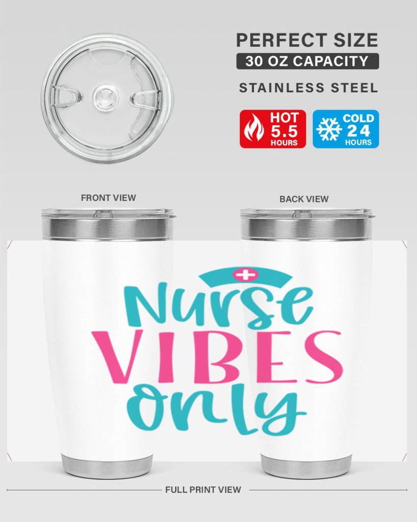 Nurse Vibes Only Style 369#- nurse- tumbler