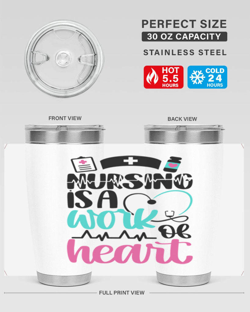 Nursing Is a Work of Heart Style Style 72#- nurse- tumbler