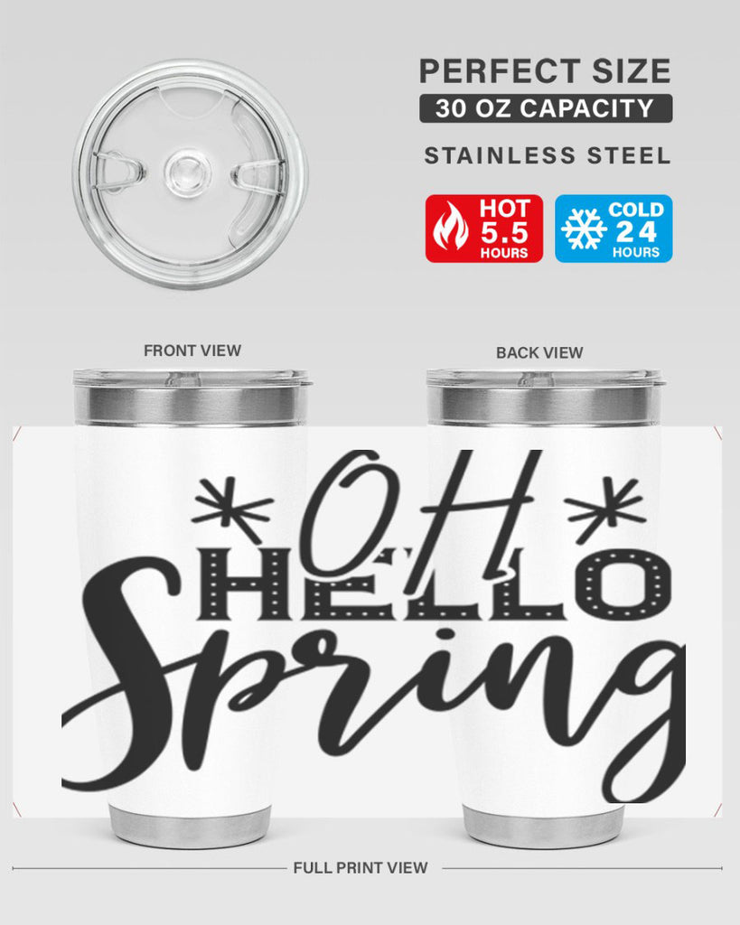 OH HELLO SPRING  383#- spring- Tumbler