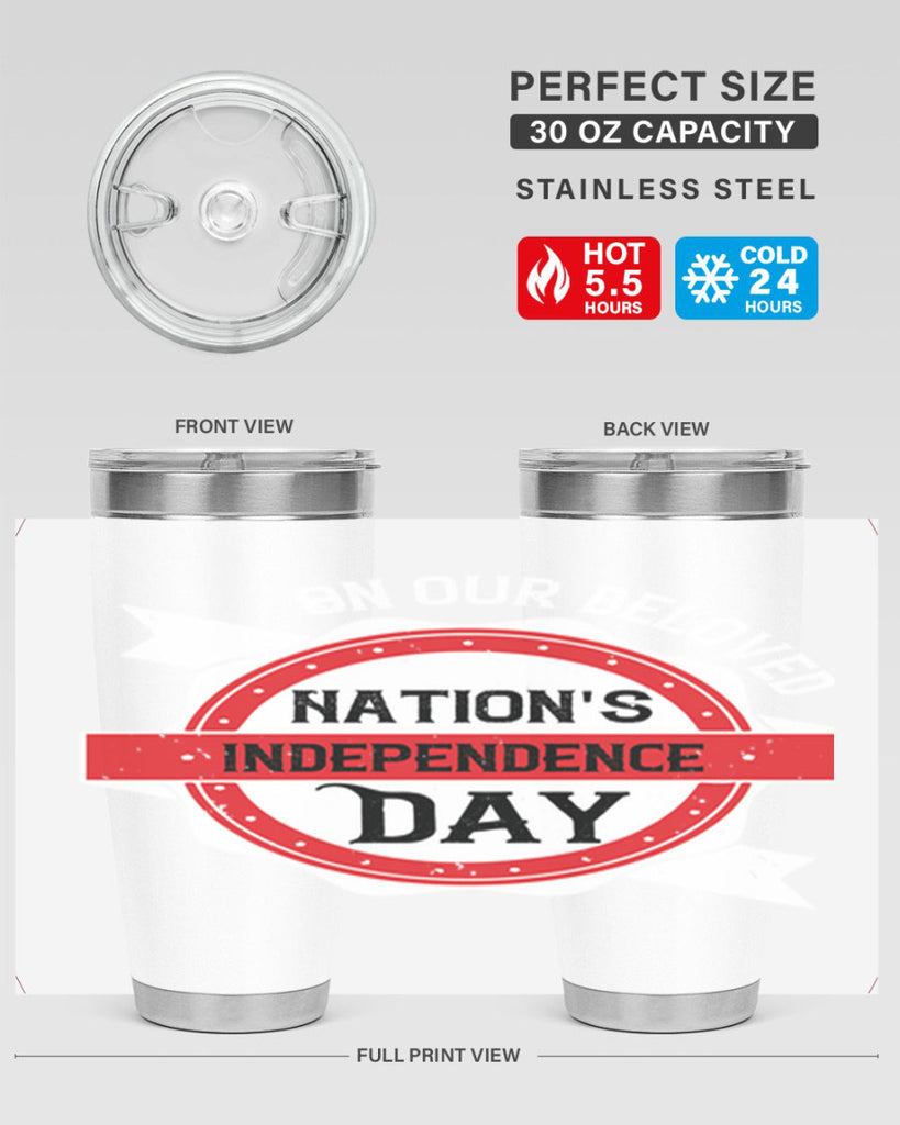 On our beloved Nations Independence Day Style 134#- Fourt Of July- Tumbler
