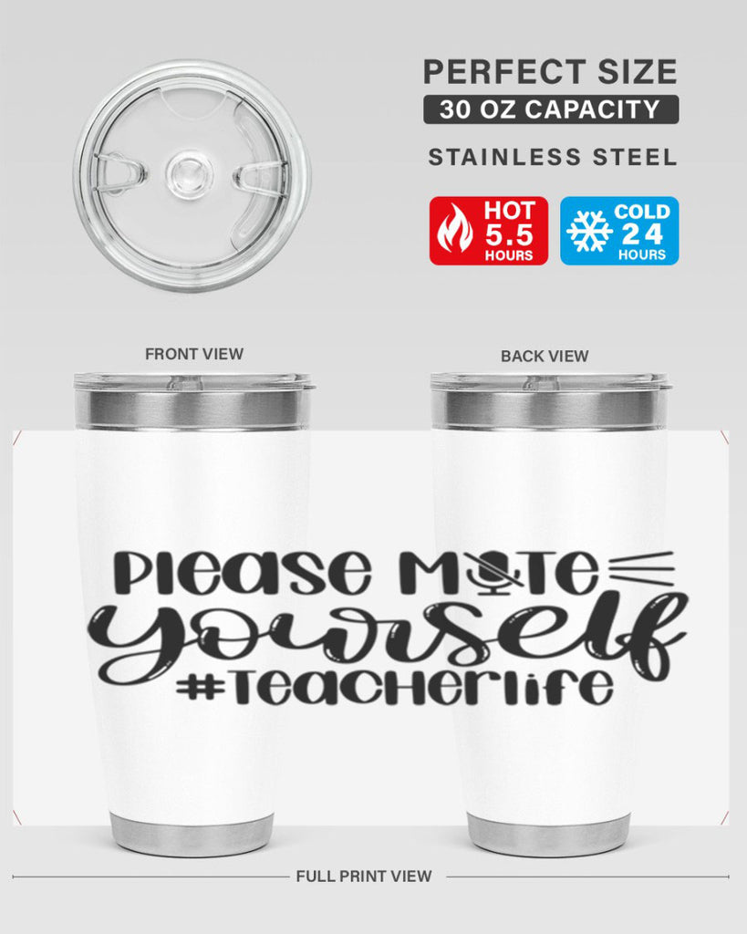 Please Mute Yourself Teacher Life Style 58#- teacher- tumbler