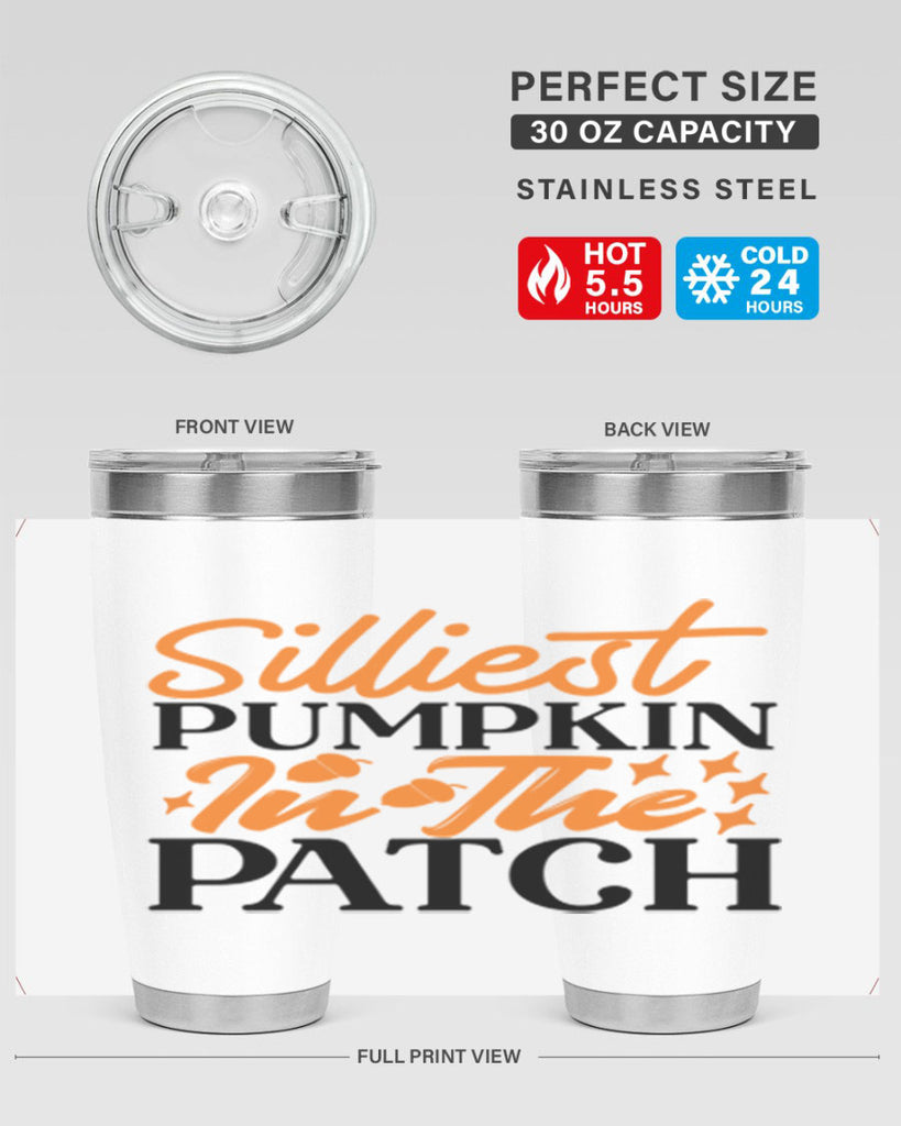 Silliest Pumpkin In The Patch 574#- fall- Tumbler
