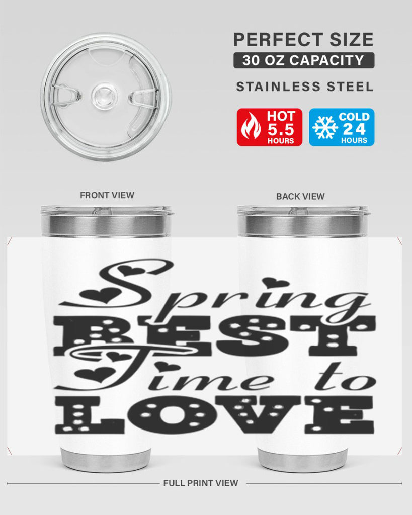 Spring Best Time to Love 409#- spring- Tumbler