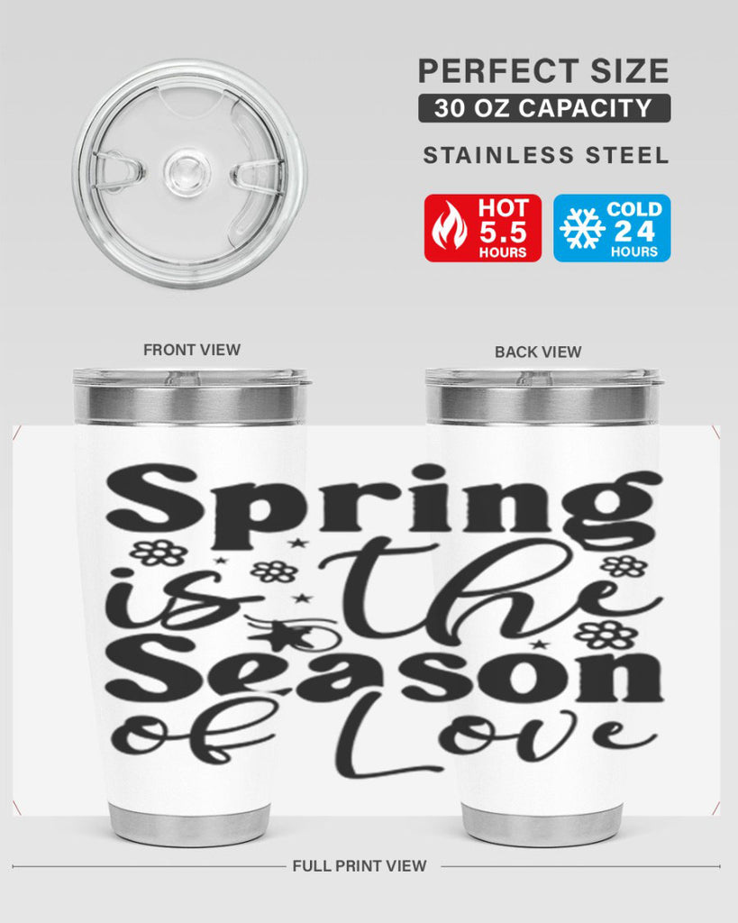 Spring Is The Season Of Love 470#- spring- Tumbler