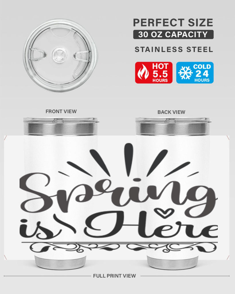 Spring is Here  501#- spring- Tumbler