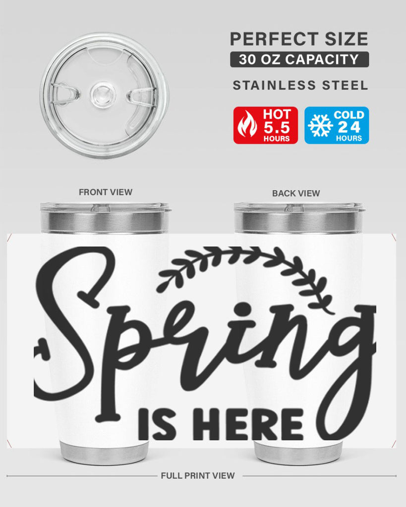 Spring is Here456#- spring- Tumbler