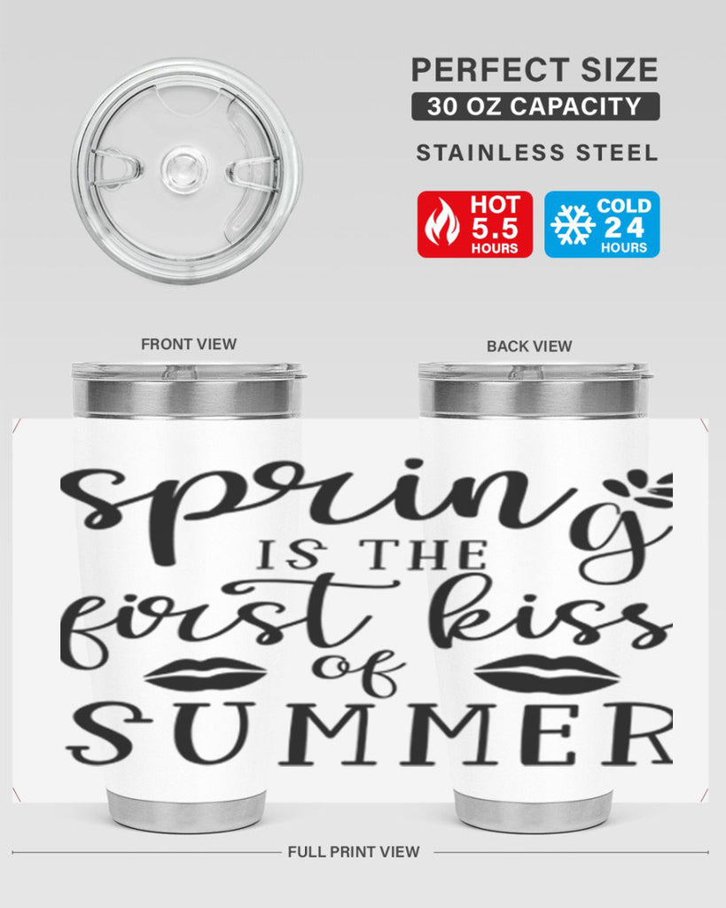 Spring is the first kiss 507#- spring- Tumbler