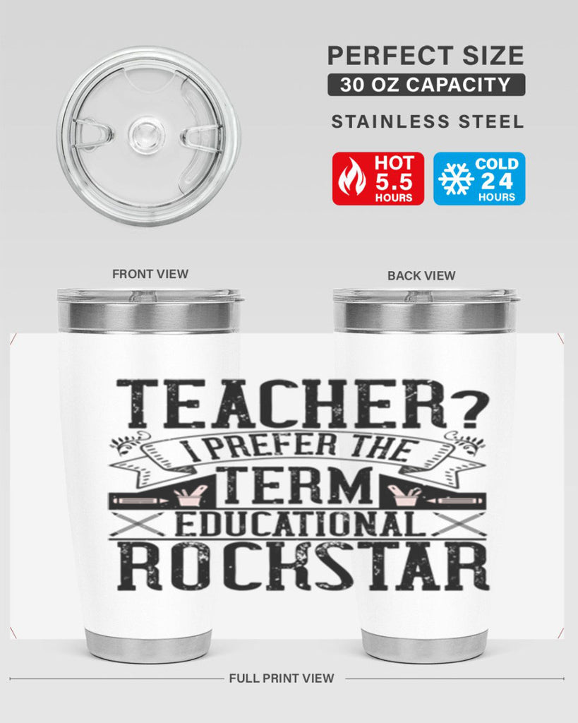 Teacherprefer the term educational rock star Style 13#- teacher- tumbler