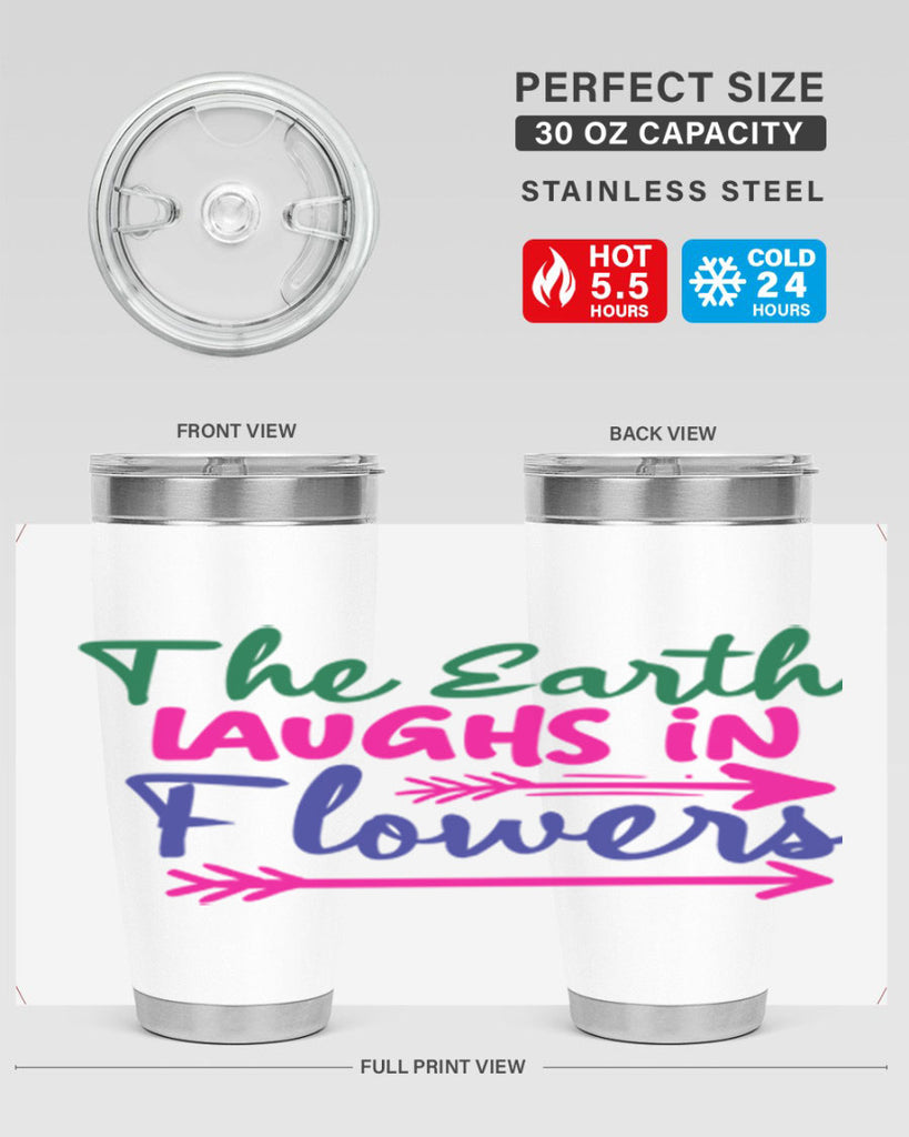 The Earth Laughs In Flowers 535#- spring- Tumbler