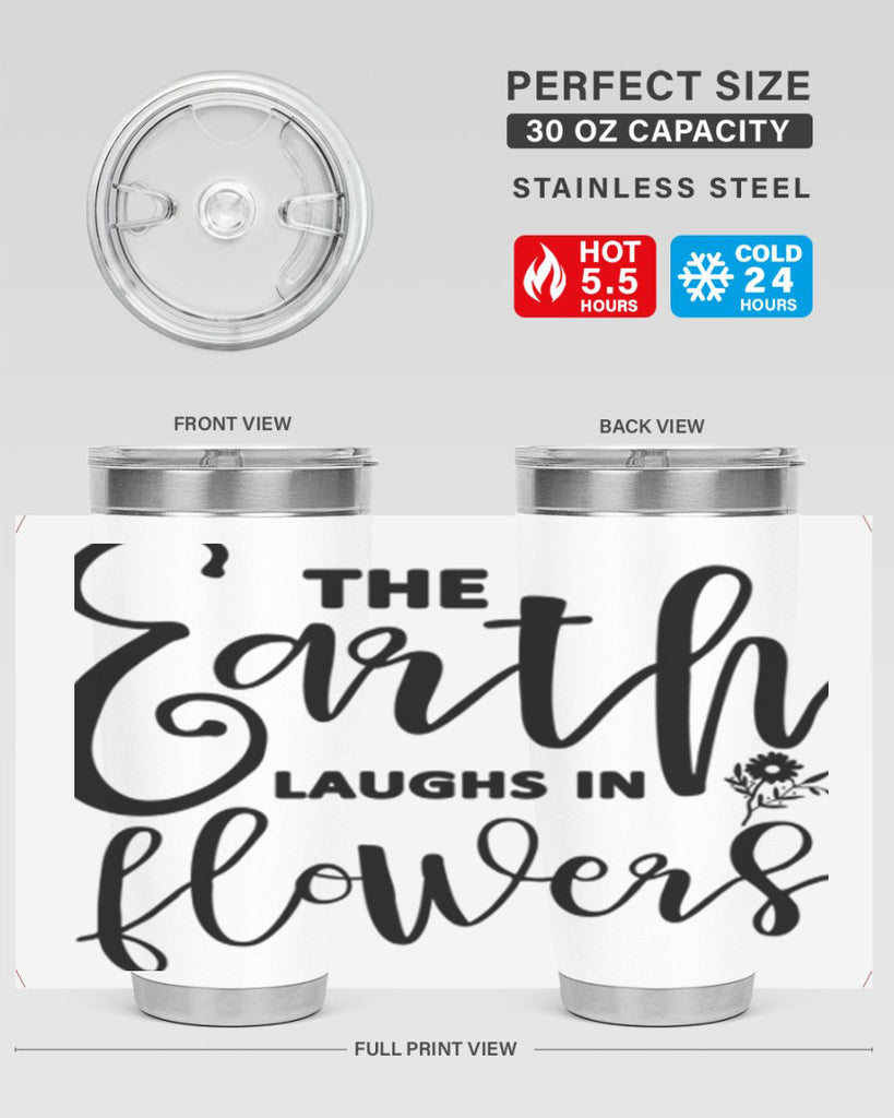 The Earth Laughs in Flowers541#- spring- Tumbler