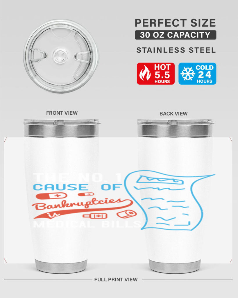 The No cause of bankruptcies is medical bills Style 21#- medical- tumbler