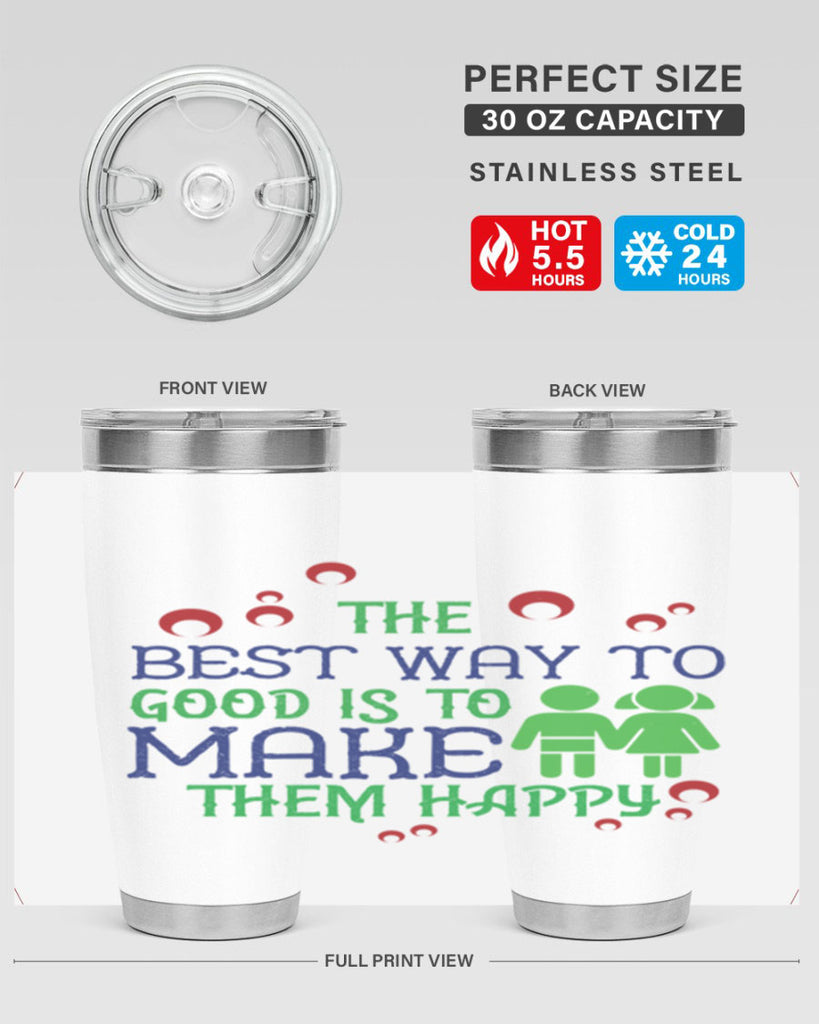 The best way to make children good is to make them happy Style 17#- baby- Tumbler