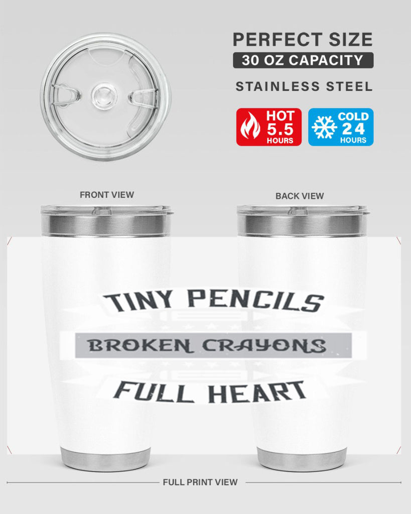 Tiny pencils broken crayons full heart Style 3#- teacher- tumbler