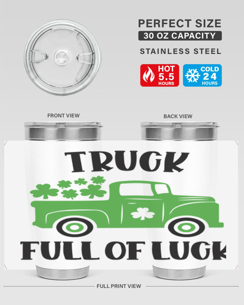 Truck Full Of Luck Style 19#- St Patricks Day- Tumbler