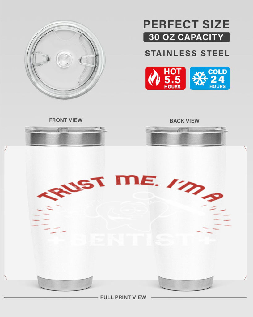 Trust me im dentist Style 10#- dentist- tumbler