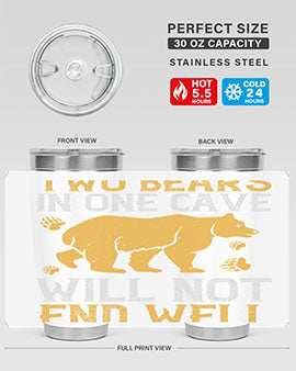 Two bears in one cave will not end well 39#- Bears- Tumbler