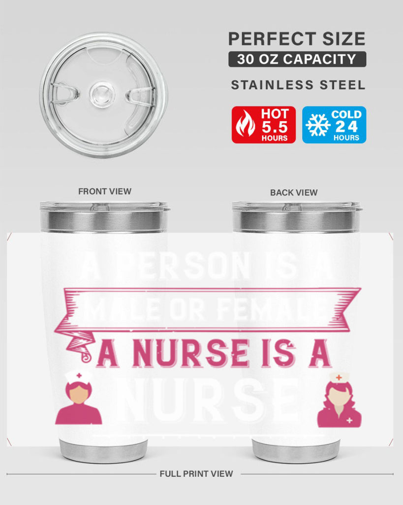 Whether a person is a male or female a nurse is a nurse Style 252#- nurse- tumbler